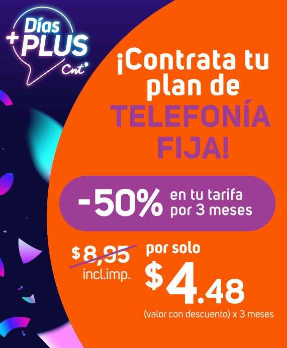 Planes Telefonía Fija Días Plus CNT Telefonía fija